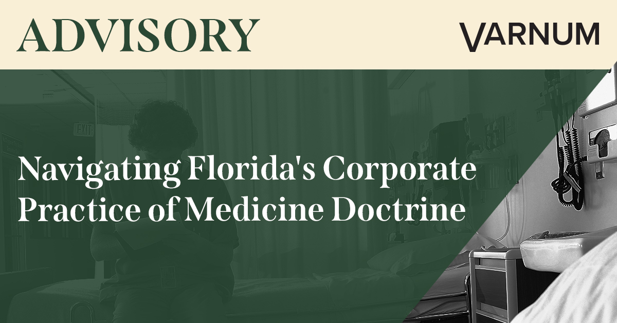 Navigating Florida's Corporate Practice of Medicine Doctrine